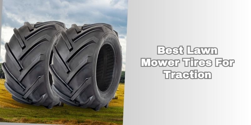 best lawn mower tires for traction