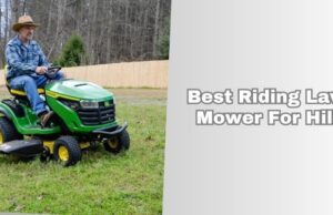 Top 3 Best Riding Lawn Mower For Hills (2026), Tested and Reviewed best riding lawn mower for hills