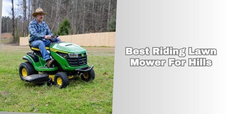best riding lawn mower for hills